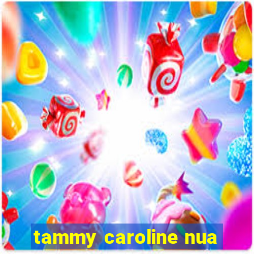 tammy caroline nua